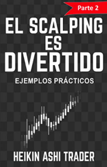 ¡El Scalping es Divertido! Parte 2